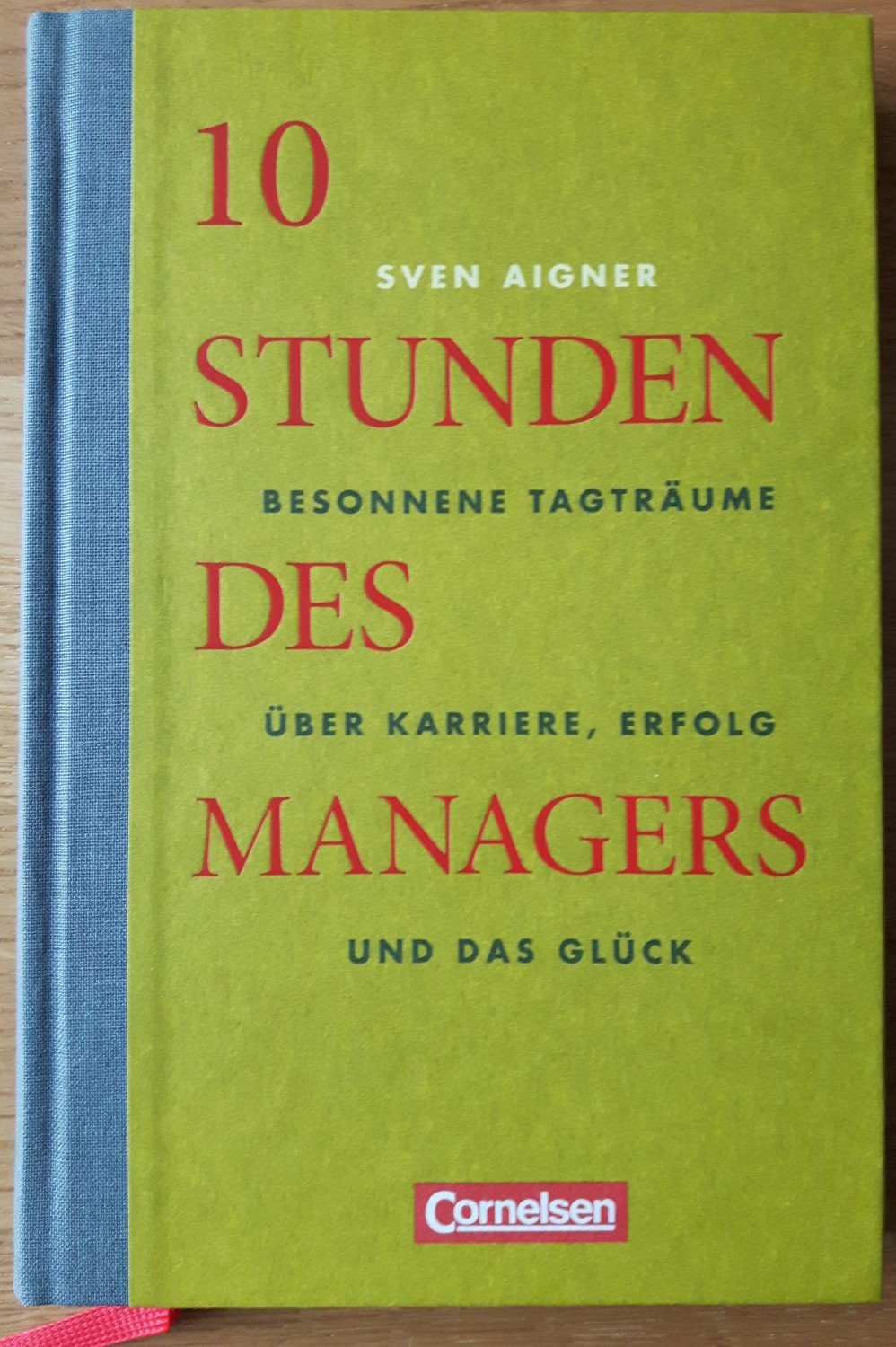 10 Stunden des Managers Besonnene Tagtr ume ber Sven Aigner